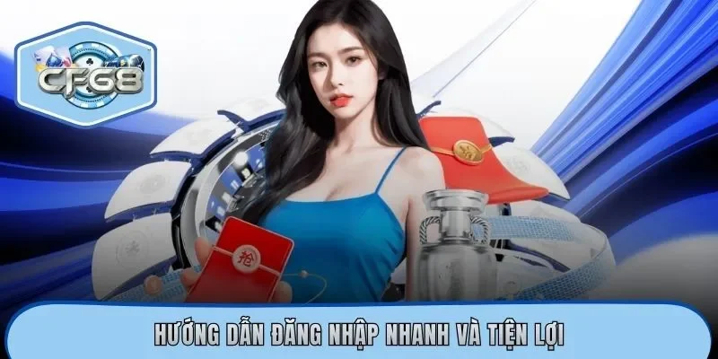 Hướng dẫn đăng nhập nhanh và tiện lợi