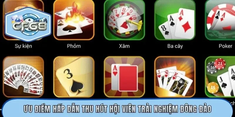 Ưu điểm hấp dẫn thu hút hội viên trải nghiệm đông đảo